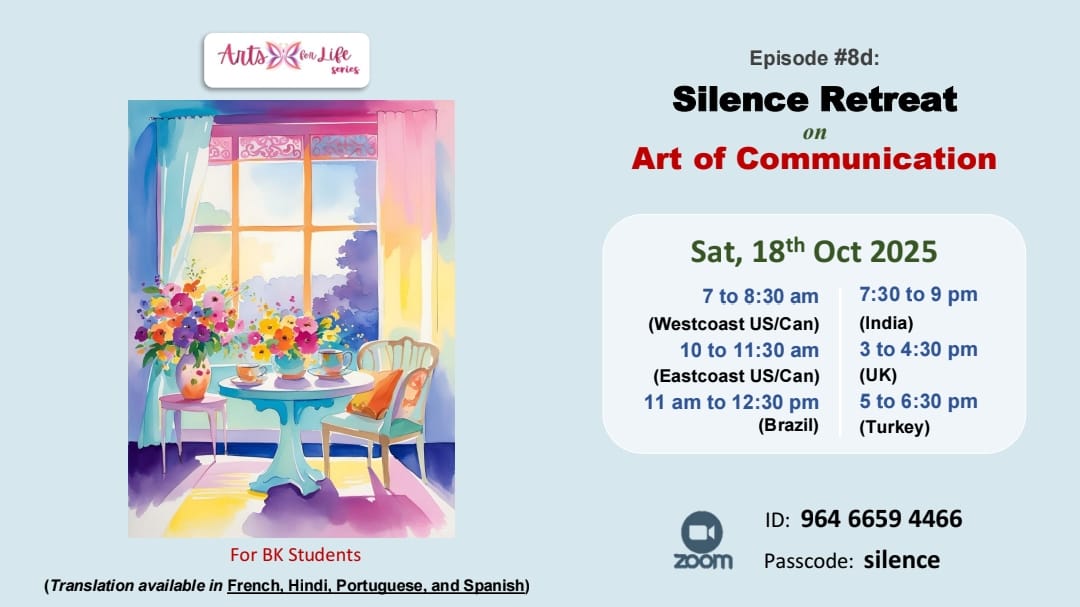 Arts for Life Series-Episode #8d, Art of Communication - Silence Retreat