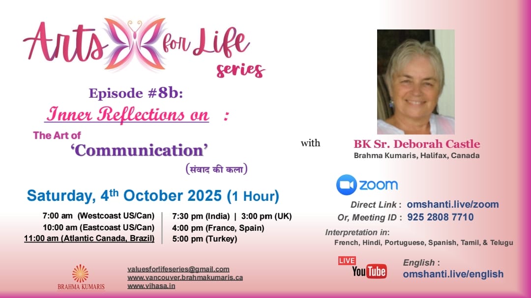 Arts for Life Series-Episode #8b, Art of Communication - Inner Refection