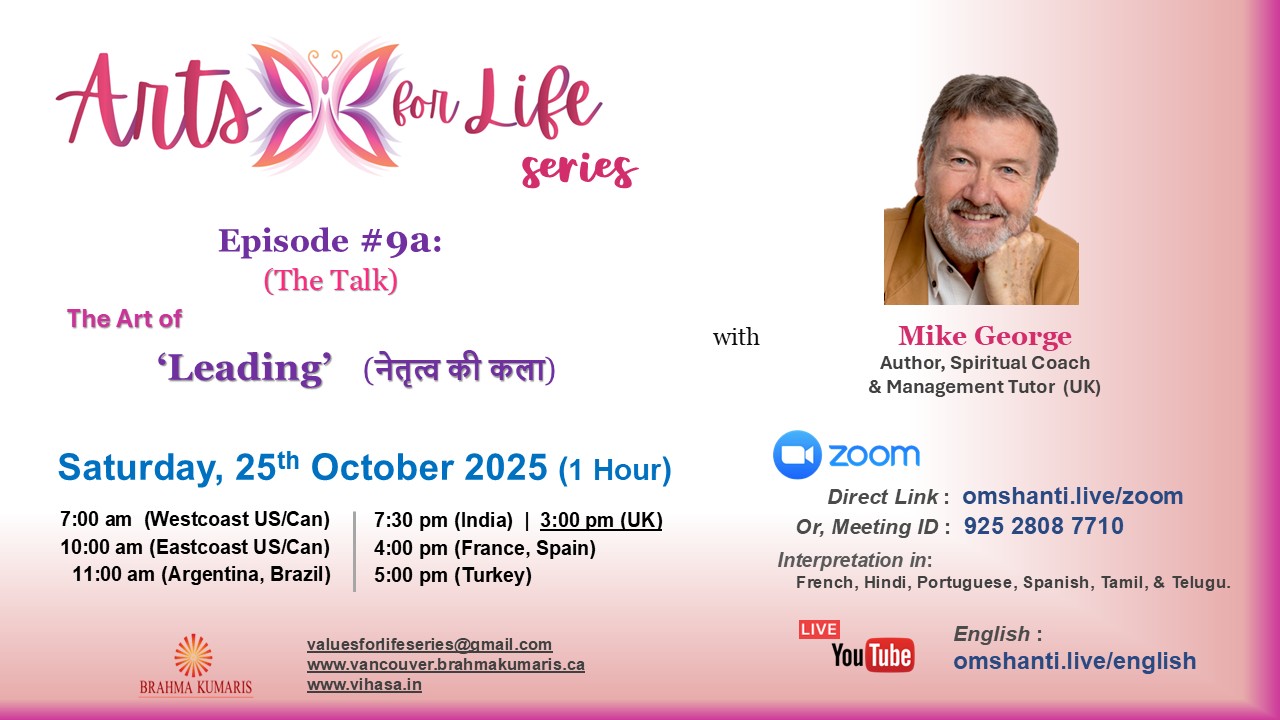 Arts for Life Series-Episode #9a, Art of Leading- The Talk