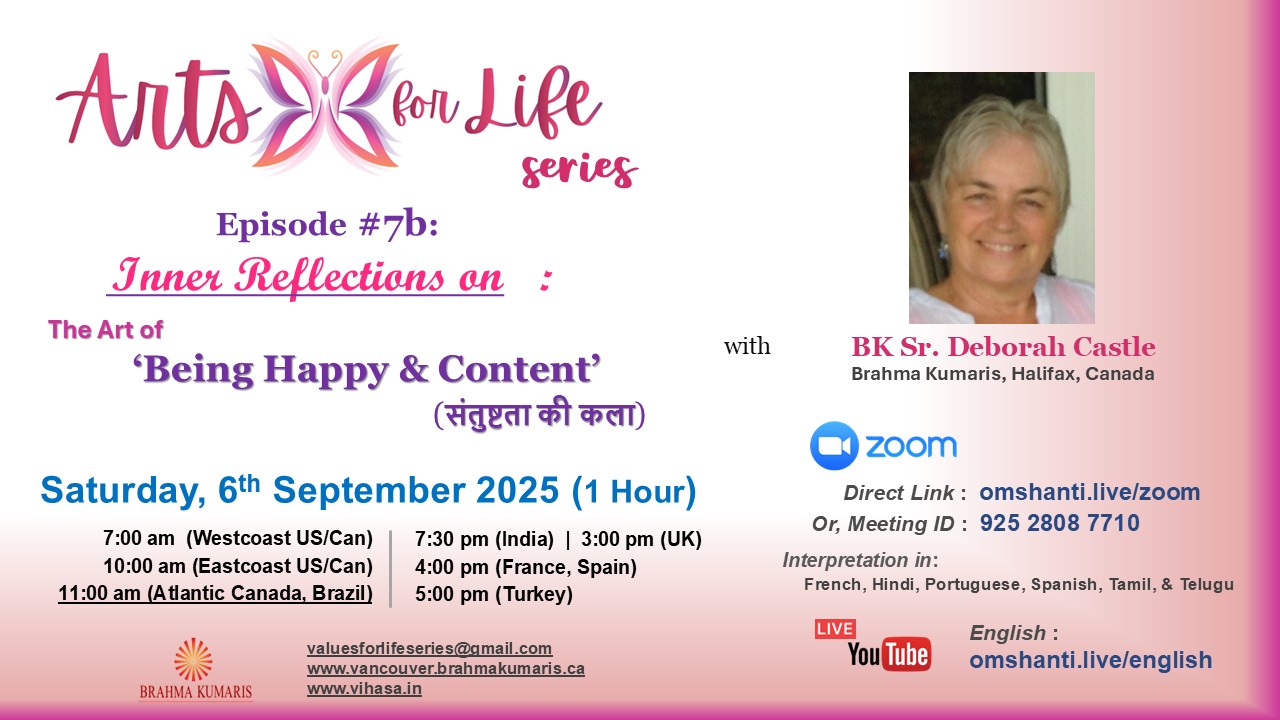 Arts for Life Series-Episode #7b, Art of Being Happy&Content - Inner Refection