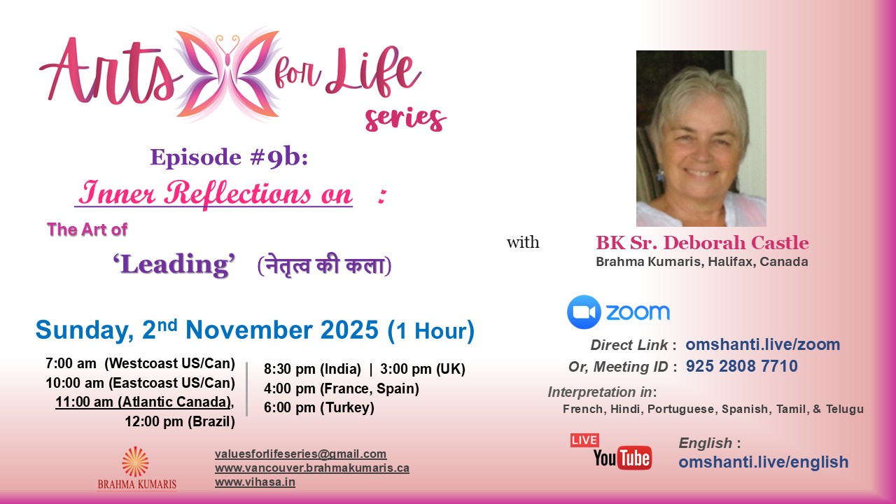  Arts for Life Series-Episode #9b, Art of Leading - Inner Refection