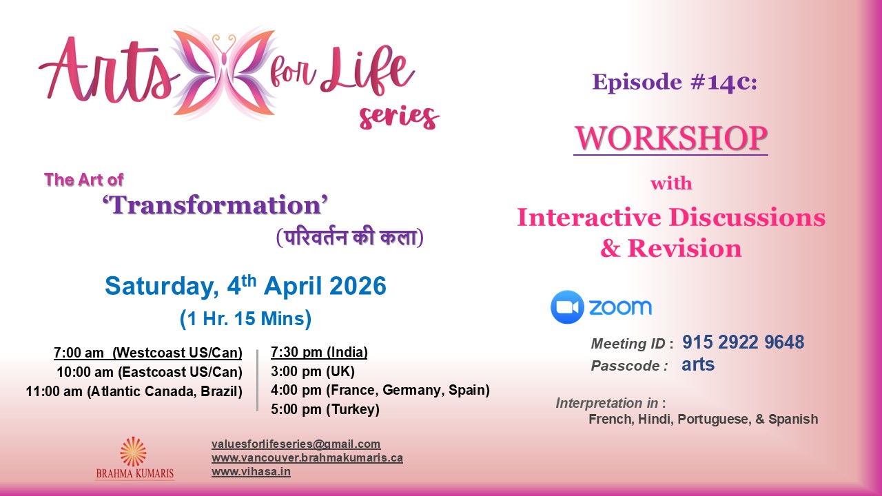  Arts for Life Series-Episode #14c, Art of Transformation- Workshop 