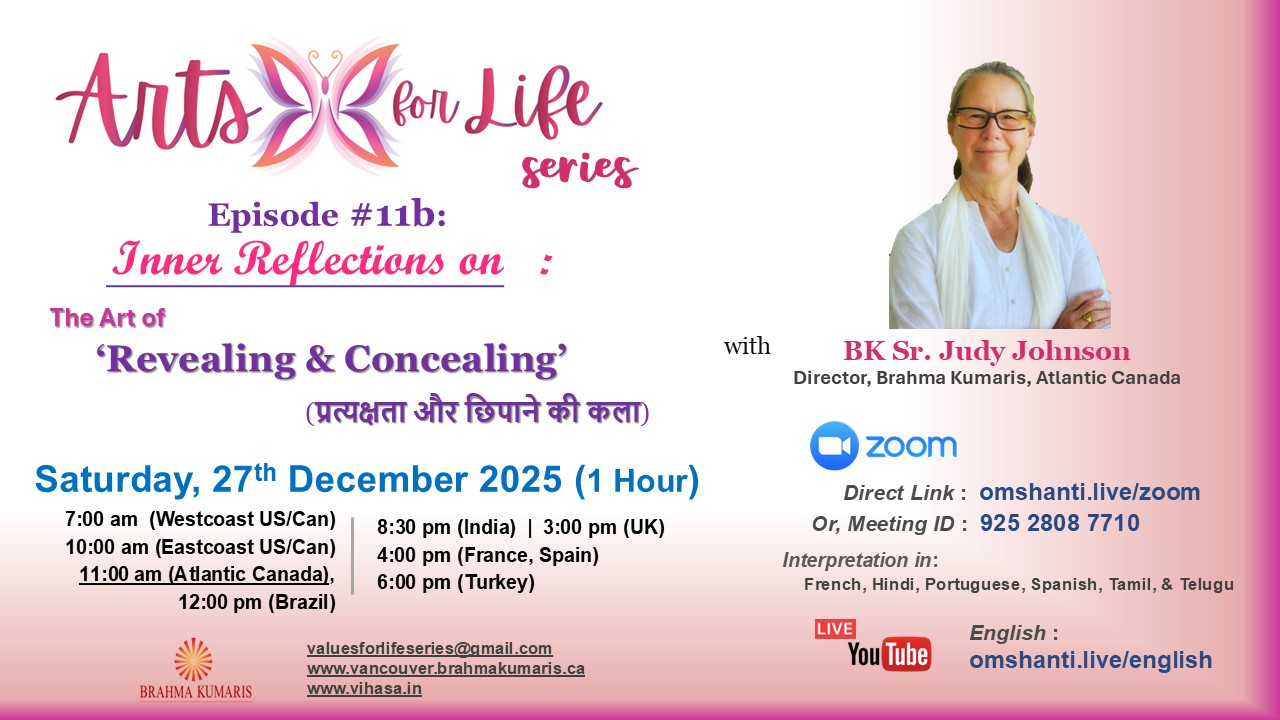  Arts for Life Series-Episode #11b, Art of Revealing & Concealing- Inner Refection